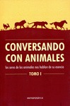 CONVERSANDO CON ANIMALES TOMO 1