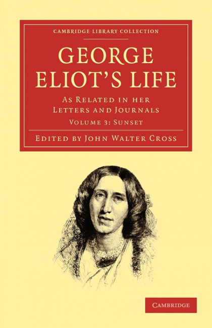 GEORGE ELIOT´S LIFE, AS RELATED IN HER LETTERS AND JOURNALS - VOLUME 3