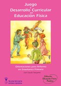 JUEGO Y DESARROLLO CURRICULAR EN EDUCACIÓN FÍSICA