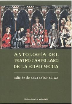 ANTOLOGIA DEL TEATRO CASTELLANO DE LA EDAD MEDIA