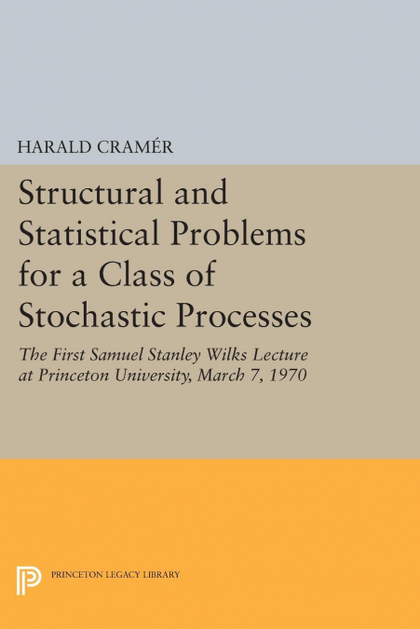 STRUCTURAL AND STATISTICAL PROBLEMS FOR A CLASS OF STOCHASTIC PROCESSES