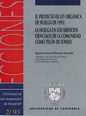 EL PROYECTO DE LEY ORGÁNICA DE HUELGA DE 1993: LA HUELGA EN LOS SERVICIOS ESENCI