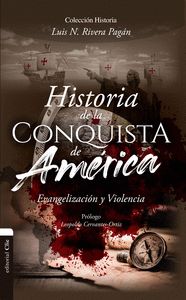 HISTORIA DE LA CONQUISTA DE AMÉRICA.