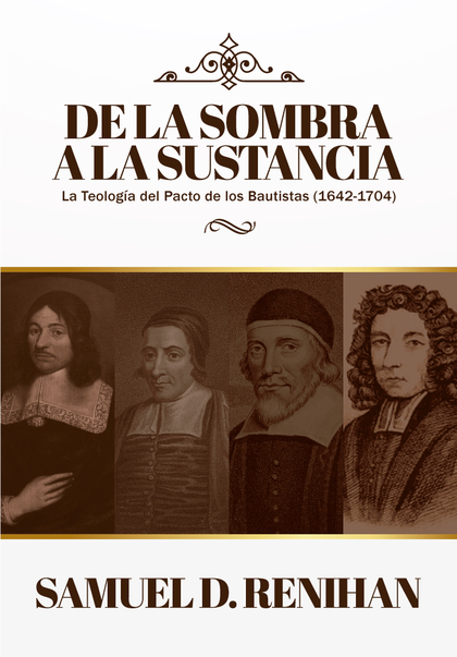 . LA TEOLOGÖA DEL PACTO DE LOS BAUTISTAS (1642-1704)