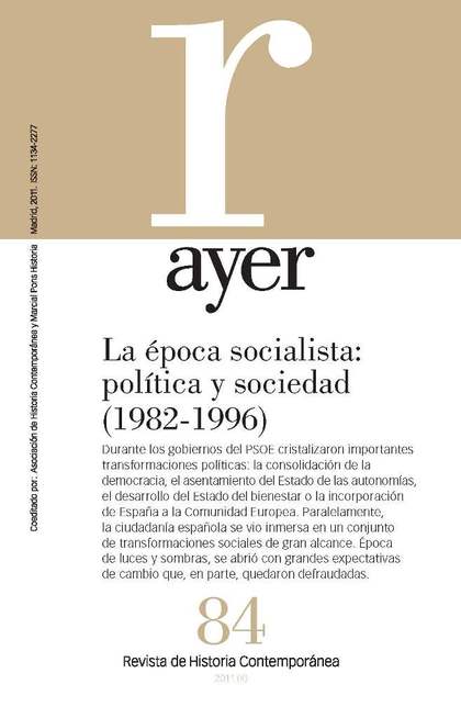 LA ÉPOCA SOCIALISTA: POLÍTICA Y SOCIEDAD (1982-1996)