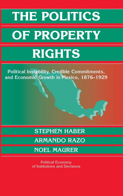 THE POLITICS OF PROPERTY RIGHTS.