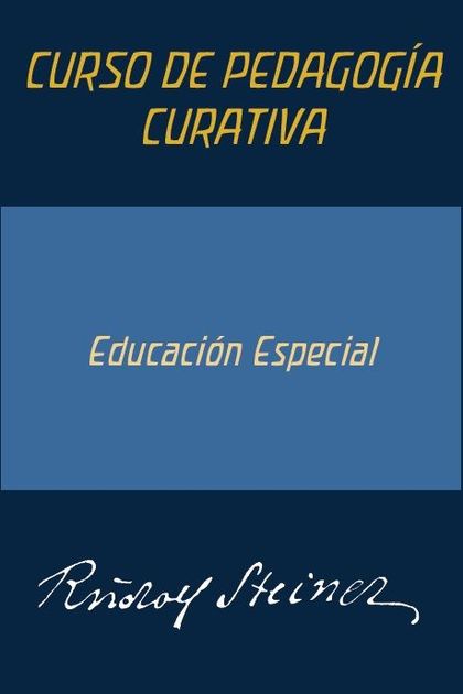 CURSO DE PEDAGOGIA CURATIVA. CURSO DE EDUCACION ESPECIAL