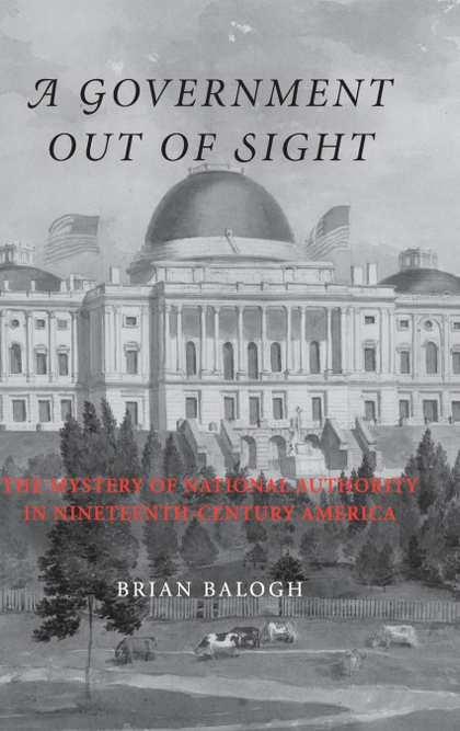 A GOVERNMENT OUT OF SIGHT