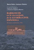BARRANCOS EN LA ENCRUCIJADA DE LA GUERRA CIVIL ESPAÑOLA. MEMORIAS Y TESTIMONIO,
