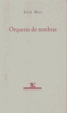 ORQUESTA DE SOMBRAS