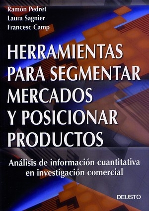 HERRAMIENTAS PARA SEGMENTAR MERCADOS Y POSICIONAR PRODUCTOS: ANÁLISIS
