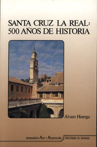 SANTA CRUZ LA REAL 500 AÑOS DE HISTORIA