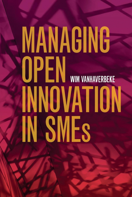 MANAGING OPEN INNOVATION IN SMES