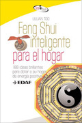 FENG SHUI INTELIGENTE PARA EL HOGAR : 188 IDEAS BRILLANTES PARA DOTAR A SU HOGAR DE ENERGÍA POS
