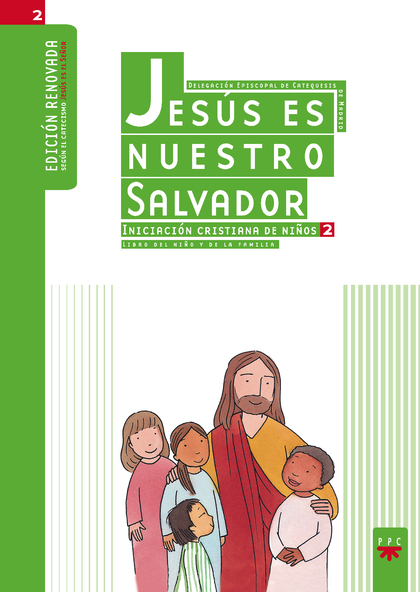 JESÚS ES NUESTRO SALVADOR 2 : LIBRO DEL NIÑO Y DE LA FAMILIA