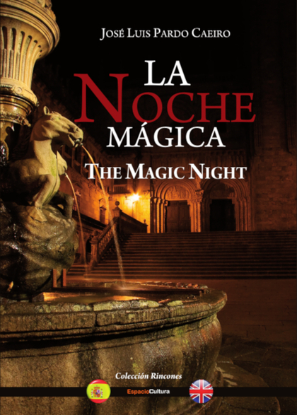 LA NOCHE MÁGICA = THE MAGIC NIGHT