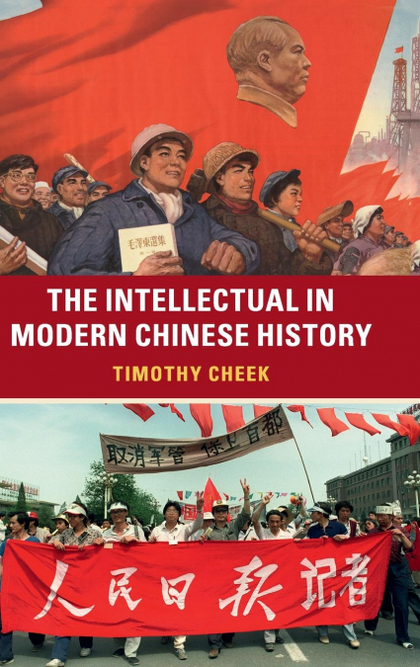 THE INTELLECTUAL IN MODERN CHINESE HISTORY