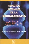 ASPECTOS ACTUALES DE LA NEURALTERAPIA.