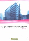 EL GRAN LIBRO DE AUTOCAD 2014