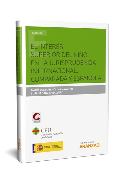 EL INTERÉS SUPERIOR DEL NIÑO EN LA JURISPRUDENCIA INTERNACIONAL, COMPARADA Y ESP