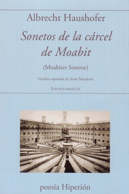 SONETOS DE LA CARCEL DE MOABIT - ED. BILINGUE. (MOABITER SONETTE)