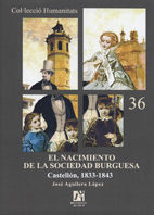 EL NACIMIENTO DE LA SOCIEDAD BURGUESA. CASTELLÓN 1833-1843