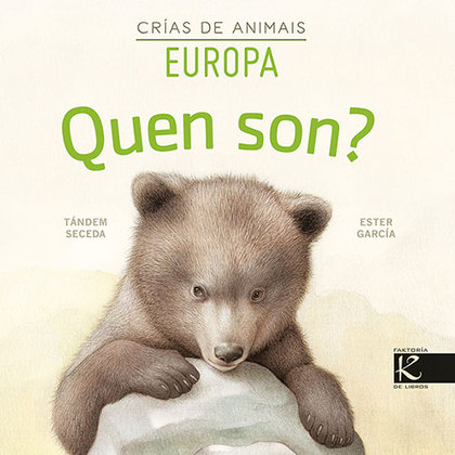 QUEN SON? CRÍAS DE ANIMAIS - EUROPA.