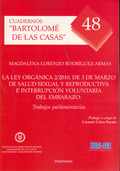 LA LEY ORGÁNICA 2/2010, DE 3 DE MARZO DE SALUD SEXUAL Y REPRODUCTIVA E INTERRUPC