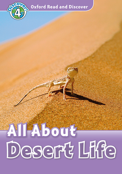 OXFORD READ AND DISCOVER 4. ALL ABOUT DESERT LIFE MP3 PACK
