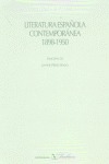 LITERATURA ESPAÑOLA CONTEMPORÁNEA, 1898-1950