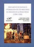 CRECIMIENTO ECONÓMICO Y FORMACIÓN DE LOS MERCADOS EN ARAGÓN EN LA EDAD MEDIA (12