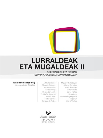LURRALDEAK ETA MUGALDEAK II. AGERRALDIAK ETA PRESAK ESPAINIAKO ZINEMA DOKUMENTAL
