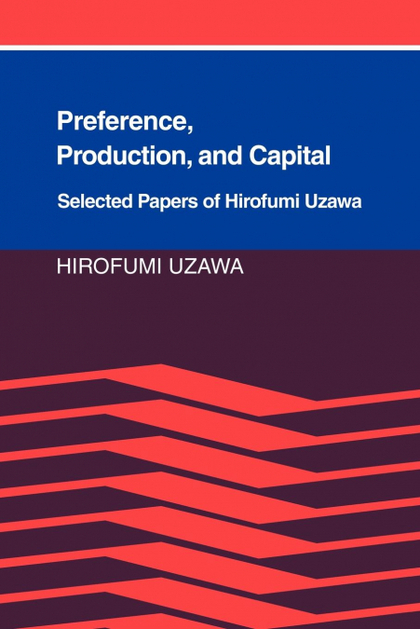 PREFERENCE, PRODUCTION AND CAPITAL