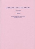 LITERATURA EN EXTREMADURA I, 1984-2009