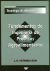 FUNDAMENTOS DE INGENIERÍA DE PROCESOS AGROALIMENTARIOS