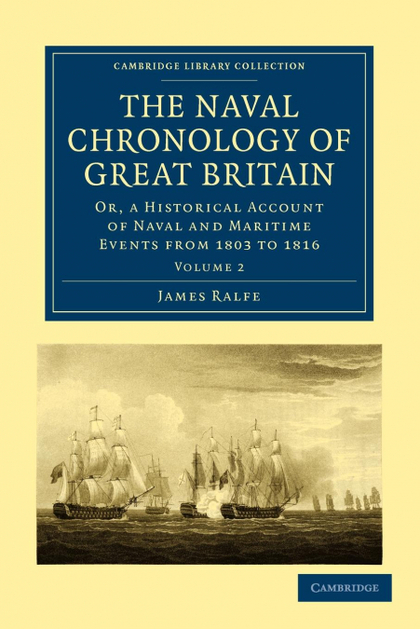 THE NAVAL CHRONOLOGY OF GREAT BRITAIN - VOLUME             2