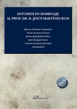 ESTUDIOS EN HOMENAJE AL PROF. DR. D. JESÚS MARTÍNEZ RUIZ