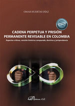 CADENA PERPETUA Y PRISIÓN PERMANENTE REVISABLE EN COLOMBIA