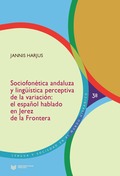 SOCIOFONÉTICA ANDALUZA Y LINGÜÍSTICA PERCEPTIVA DE LA VARIACIÓN                 EL ESPAÑOL HABL