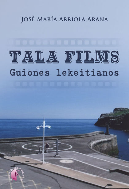 TALA FILMS. GUIONES LEKEITIANOS