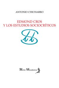 EDMOND CROS Y LOS ESTUDIOS SOCIOCRÍTICOS.