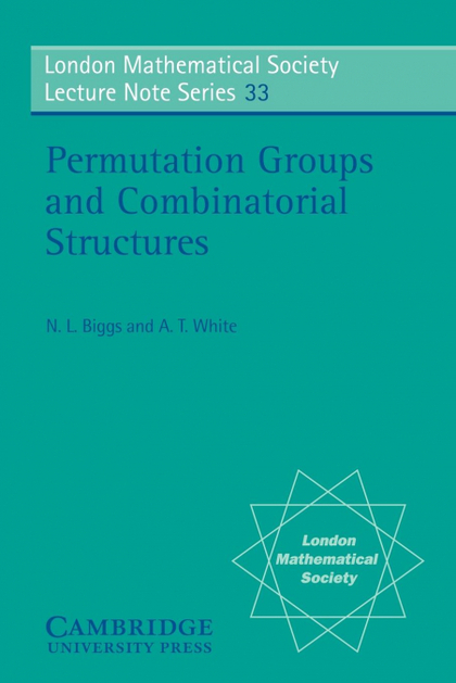 PERMUTATION GROUPS AND COMBINATORIAL STRUCTURES