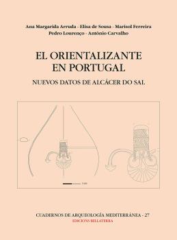 ORIENTALIZANTE EN PORTUGAL, EL. NUEVOS DATOS DE ALCÁCER DO SAL