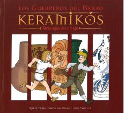 KERAMICÓS. LOS GUERREROS DEL BARRO