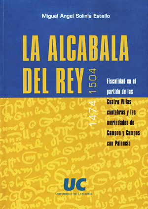 LA ALCABALA DEL REY, 1474-1504