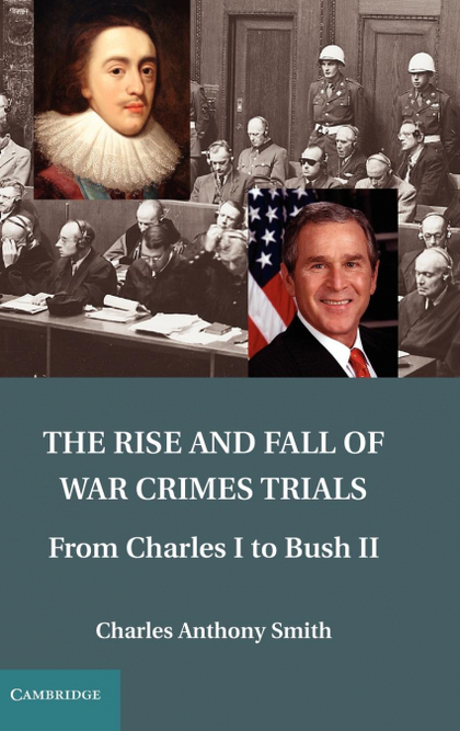 THE RISE AND FALL OF WAR CRIMES TRIALS