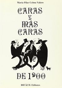 CARAS Y MÁSCARAS DE 1900