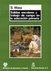 SALIDAS ESCOLARES Y TRABAJO DE CAMPO EN LA EDUCACIÓN PRIMARIA