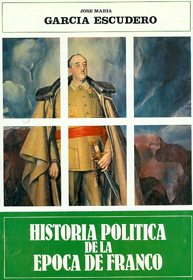HISTORIA POLITICA DE LA EPOCA DE FRANCO