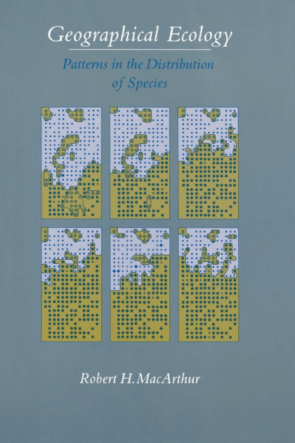 GEOGRAPHICAL ECOLOGY. PATTERNS IN THE DISTRIBUTION OF SPECIES